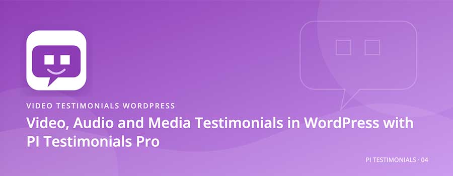Video,-Audio-and-Media-Testimonials-in-WordPress-with-PI-Testimonials-Pro